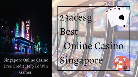 sg casino free credit|Singapore Online Casino Free Credit.